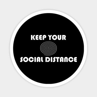 Keep Your Social Distance Magnet